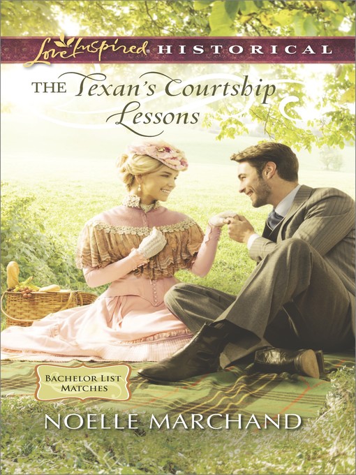 Title details for The Texan's Courtship Lessons by Noelle Marchand - Available